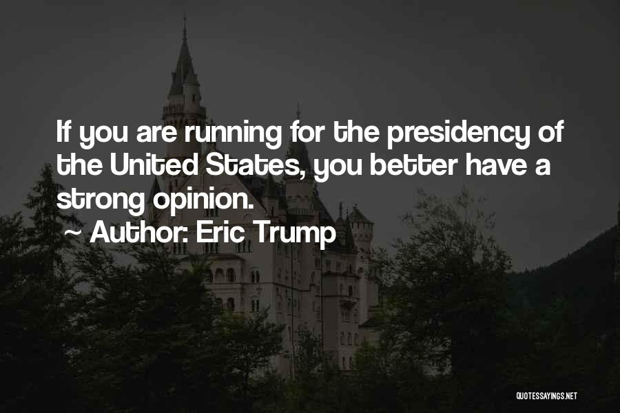 Eric Trump Quotes 350791