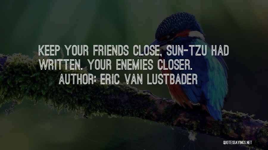 Eric Van Lustbader Quotes 1105201