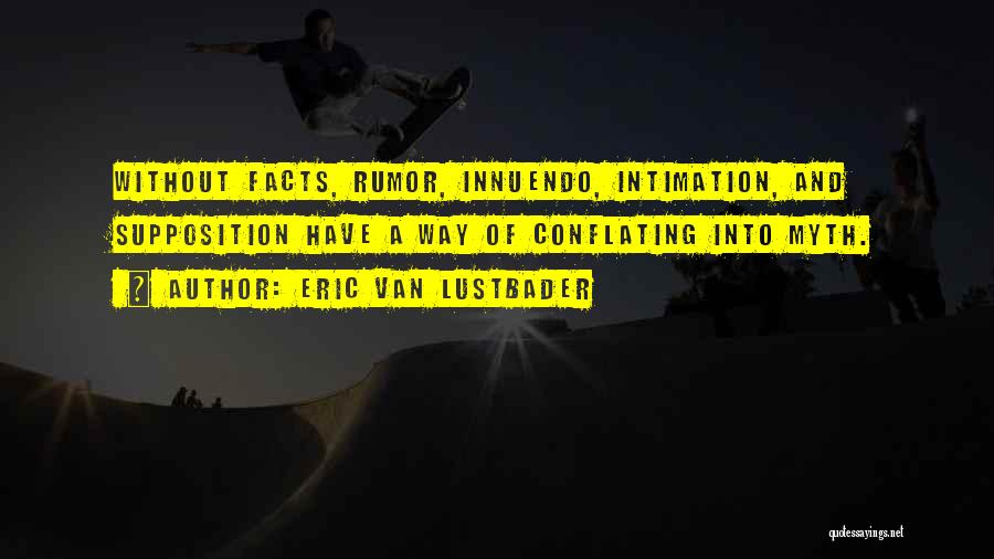 Eric Van Lustbader Quotes 1270676