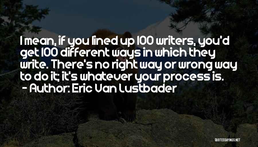 Eric Van Lustbader Quotes 1888073