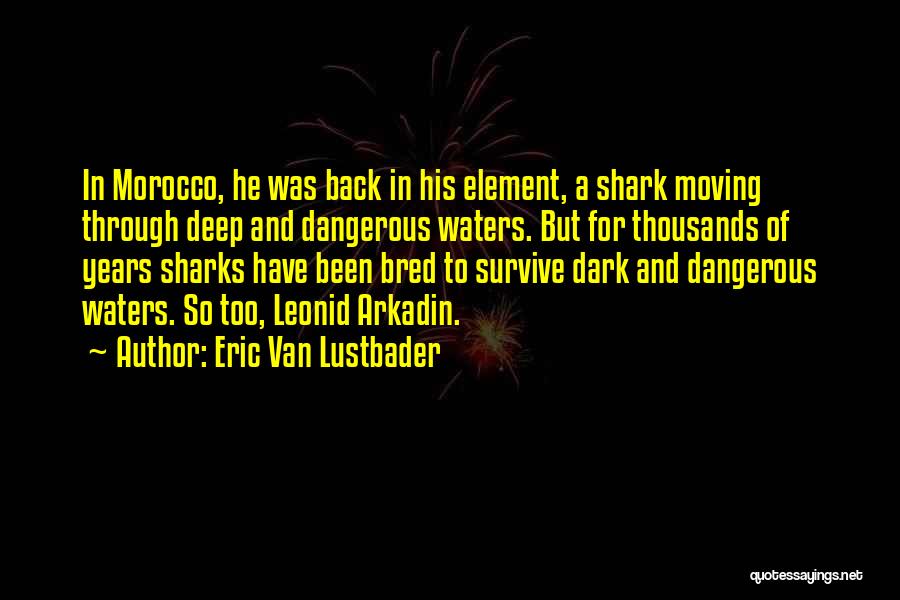 Eric Van Lustbader Quotes 1958624