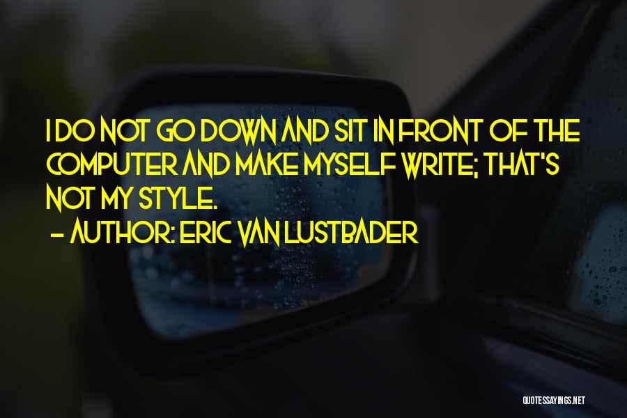 Eric Van Lustbader Quotes 554014