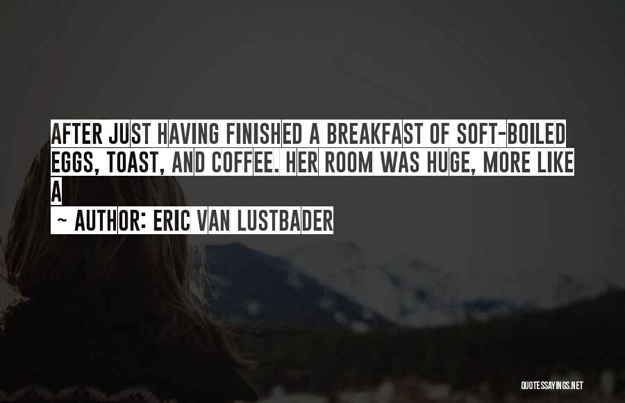 Eric Van Lustbader Quotes 839741