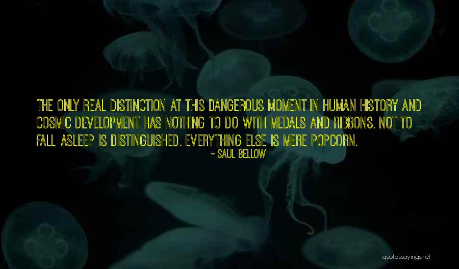 Eric Von Zipper Quotes By Saul Bellow Eric Von Zipper Quotes By Saul Bellow