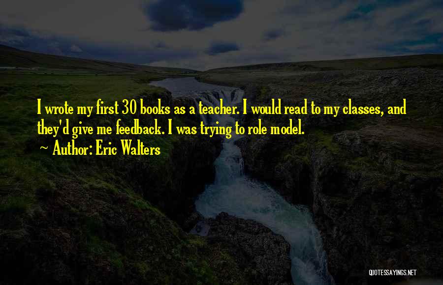 Eric Walters Quotes 1501069