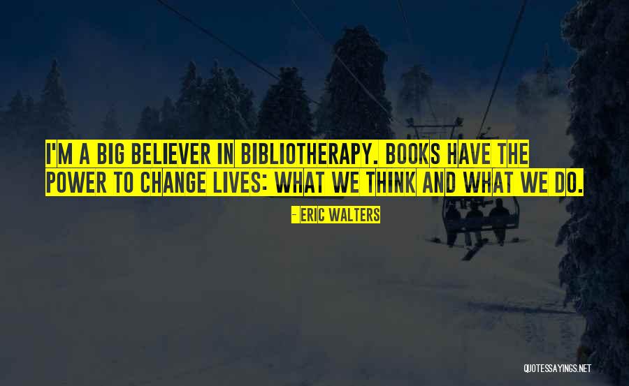 Eric Walters Quotes 207461 Eric Walters Quotes 207461