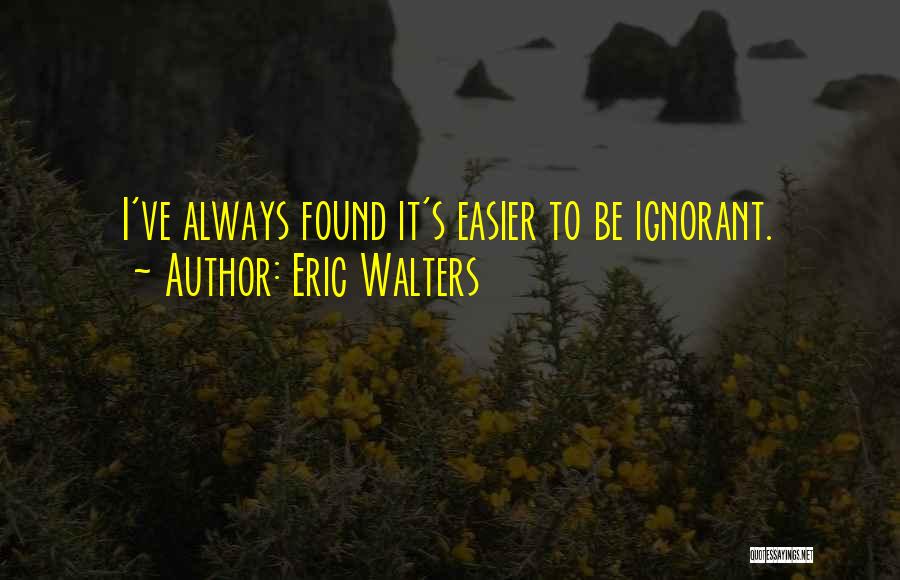 Eric Walters Quotes 2152693