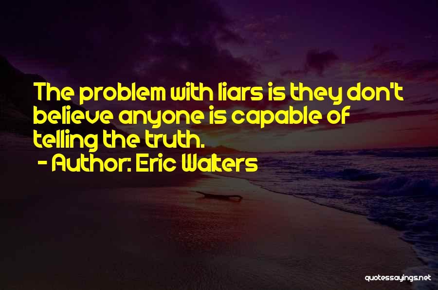 Eric Walters Quotes 703173