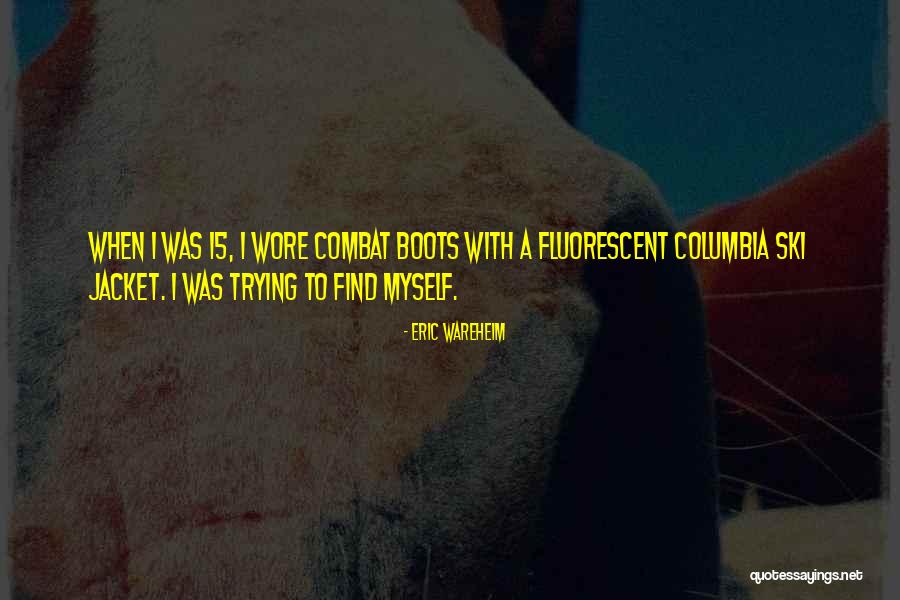 Eric Wareheim Quotes 200822 Eric Wareheim Quotes 200822