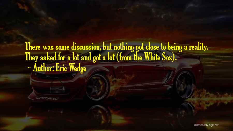 Eric Wedge Quotes 2059565