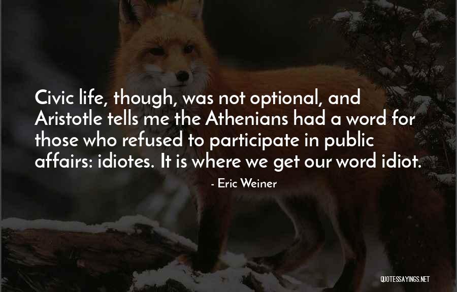 Eric Weiner Quotes 1458945