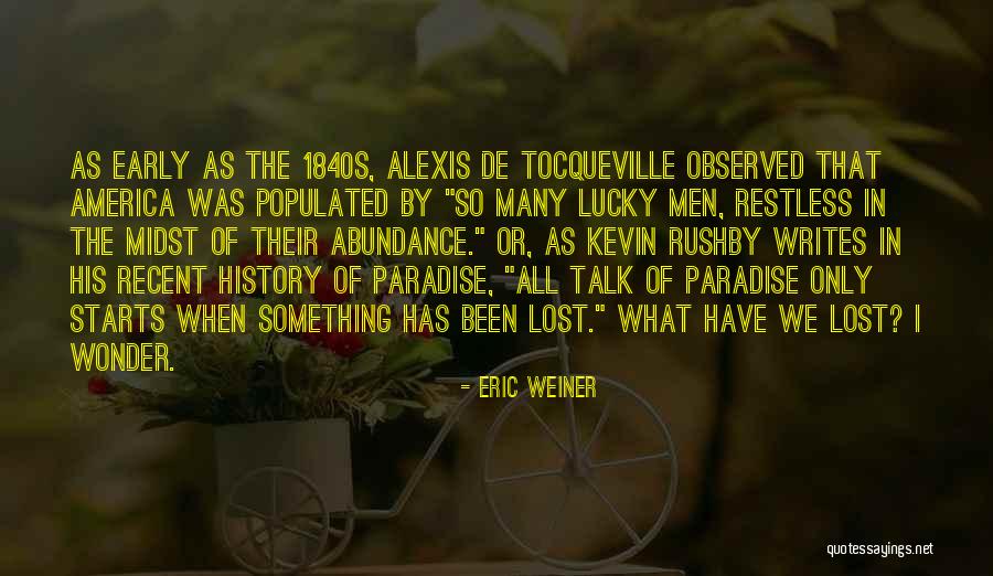 Eric Weiner Quotes 1471378