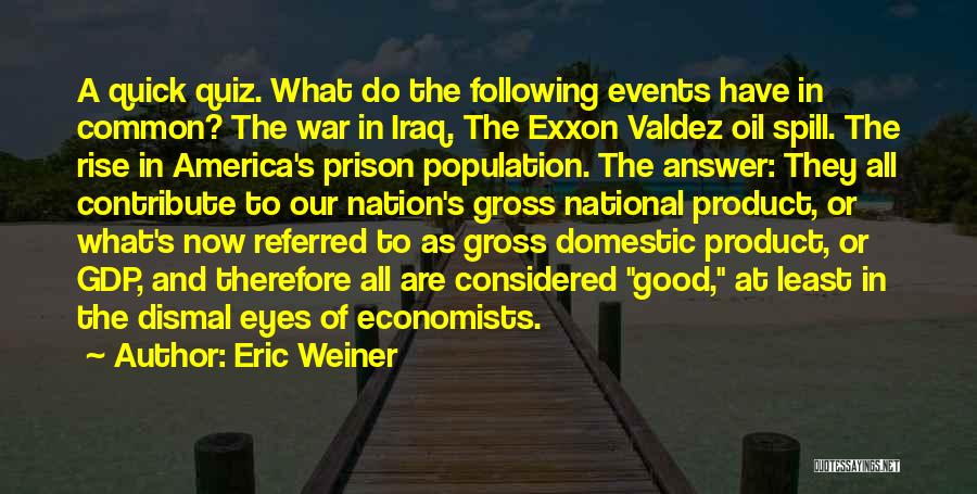 Eric Weiner Quotes 2079176