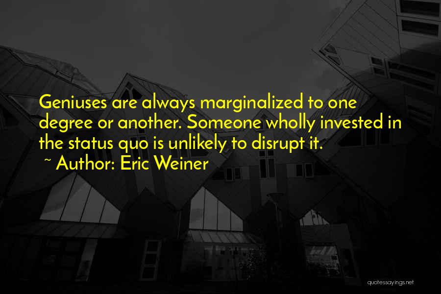 Eric Weiner Quotes 260280