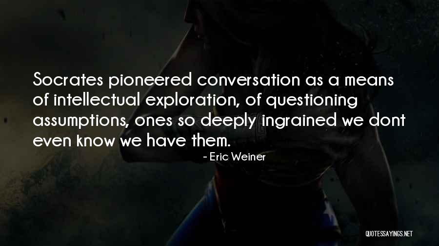 Eric Weiner Quotes 267391