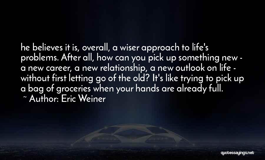 Eric Weiner Quotes 312913