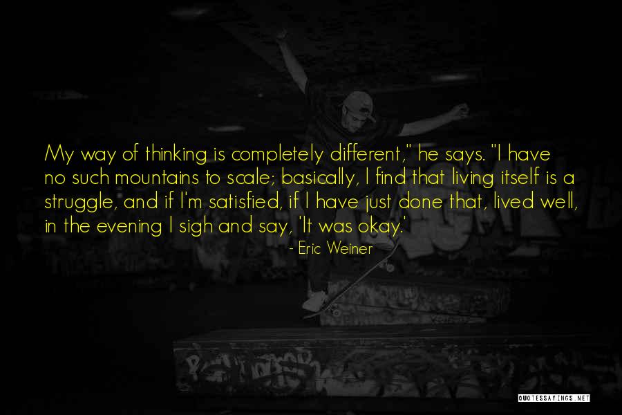 Eric Weiner Quotes 419480