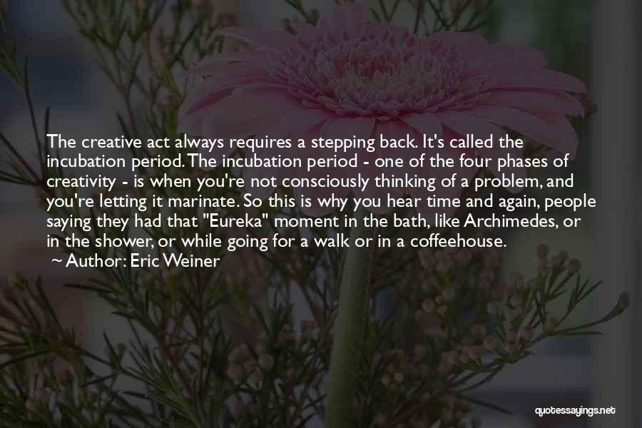 Eric Weiner Quotes 783609