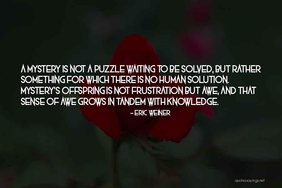 Eric Weiner Quotes 821101