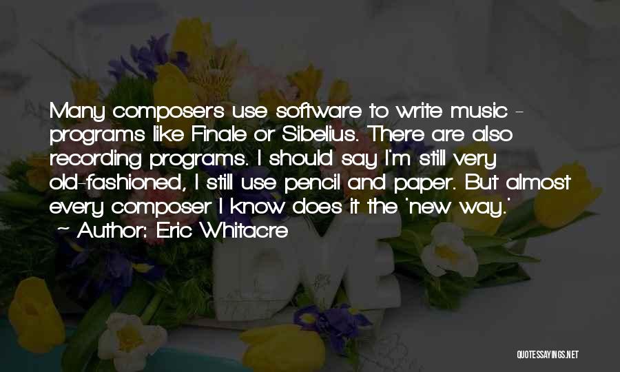Eric Whitacre Quotes 1348655