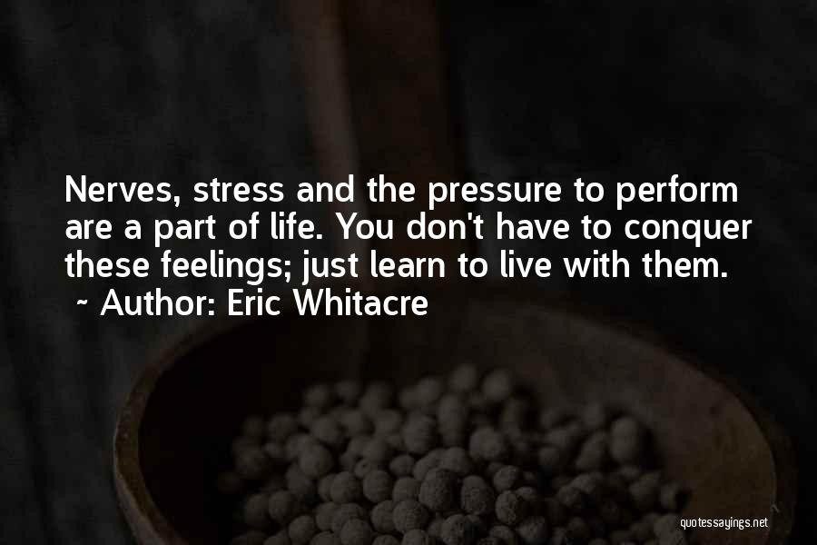 Eric Whitacre Quotes 1766697