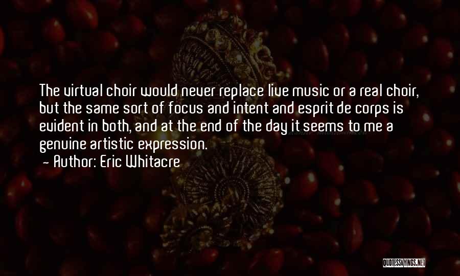 Eric Whitacre Quotes 333113