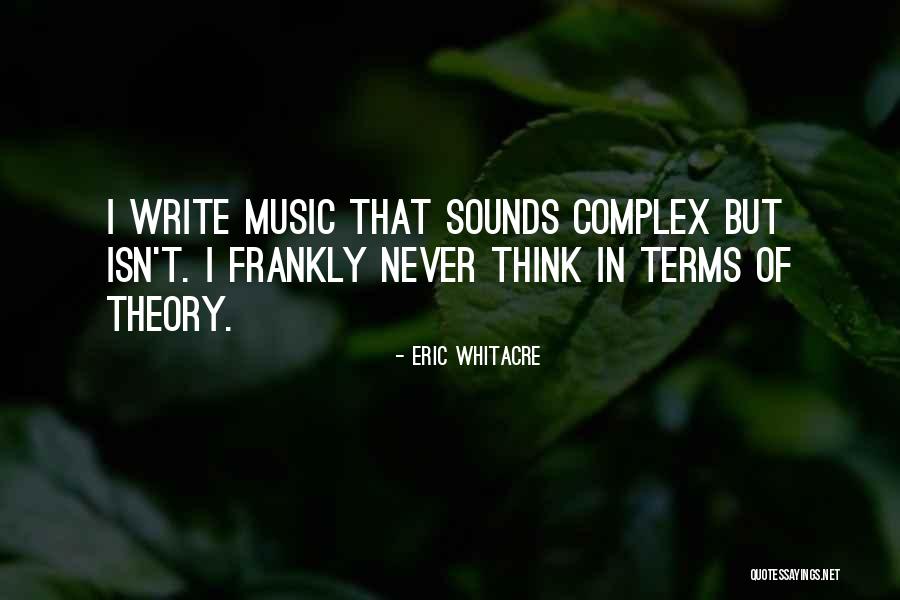 Eric Whitacre Quotes 632835