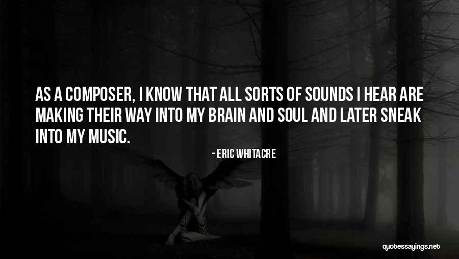 Eric Whitacre Quotes 715713