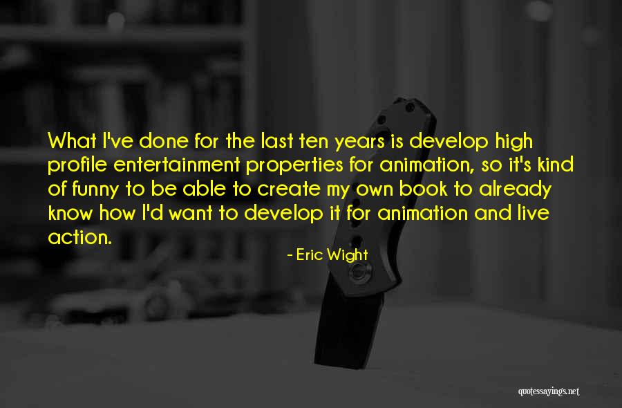 Eric Wight Quotes 1516269