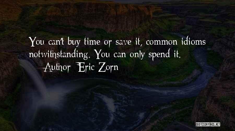 Eric Zorn Quotes 1800506