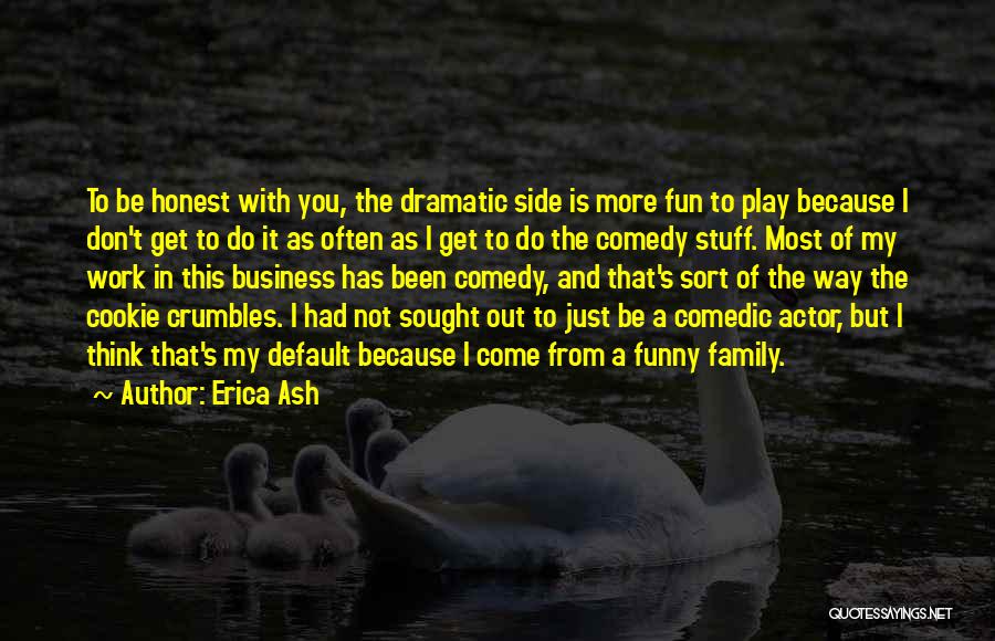 Erica Ash Quotes 782208