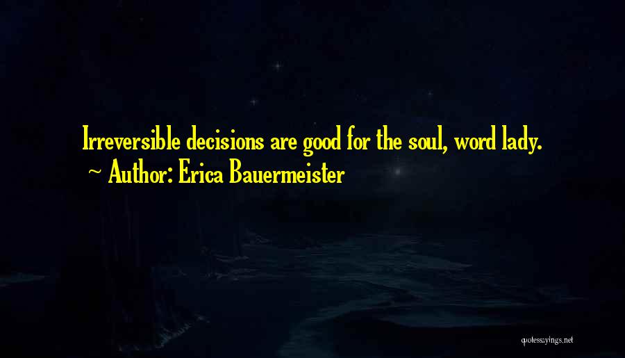 Erica Bauermeister Quotes 1989663