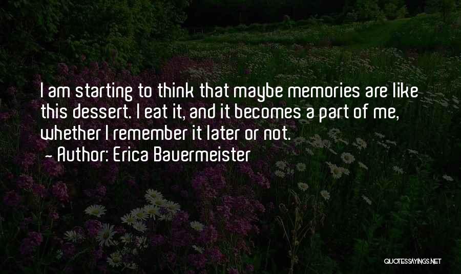 Erica Bauermeister Quotes 2235900