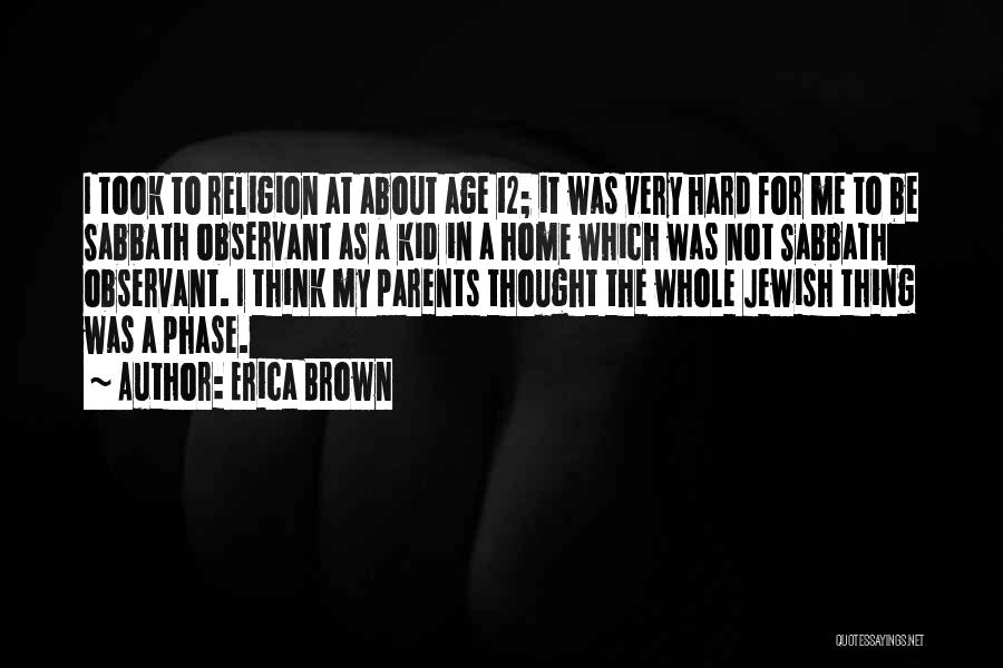 Erica Brown Quotes 1104699