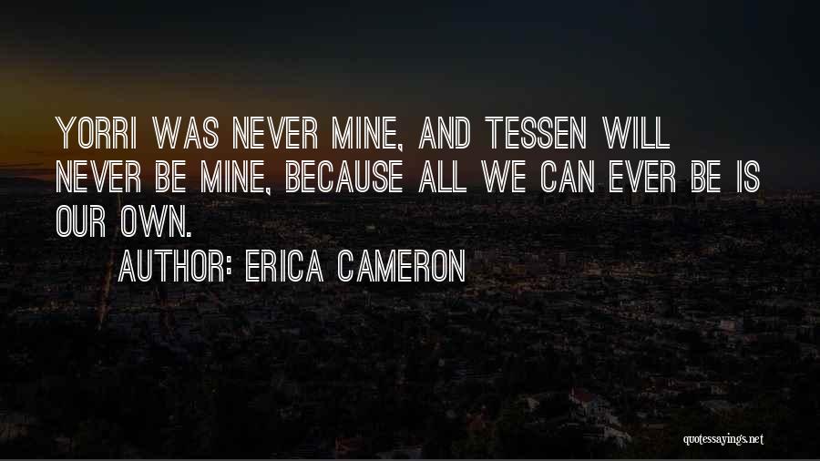 Erica Cameron Quotes 1304836