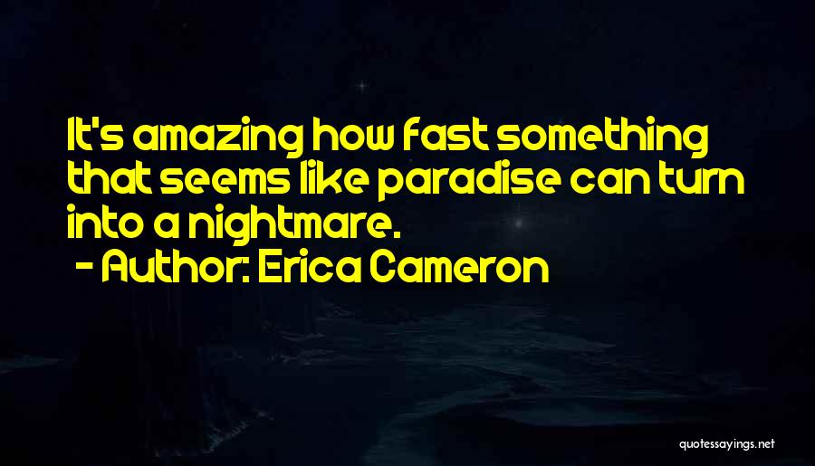 Erica Cameron Quotes 1680235