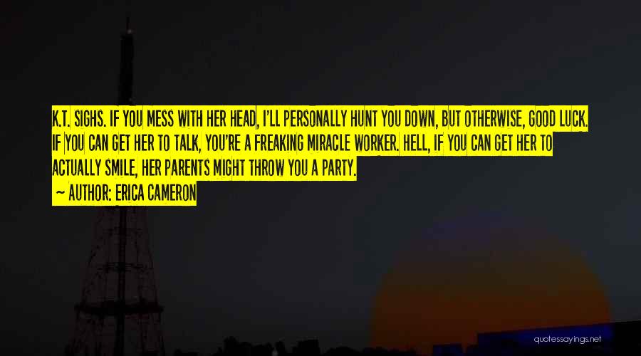 Erica Cameron Quotes 1714949 Erica Cameron Quotes 1714949