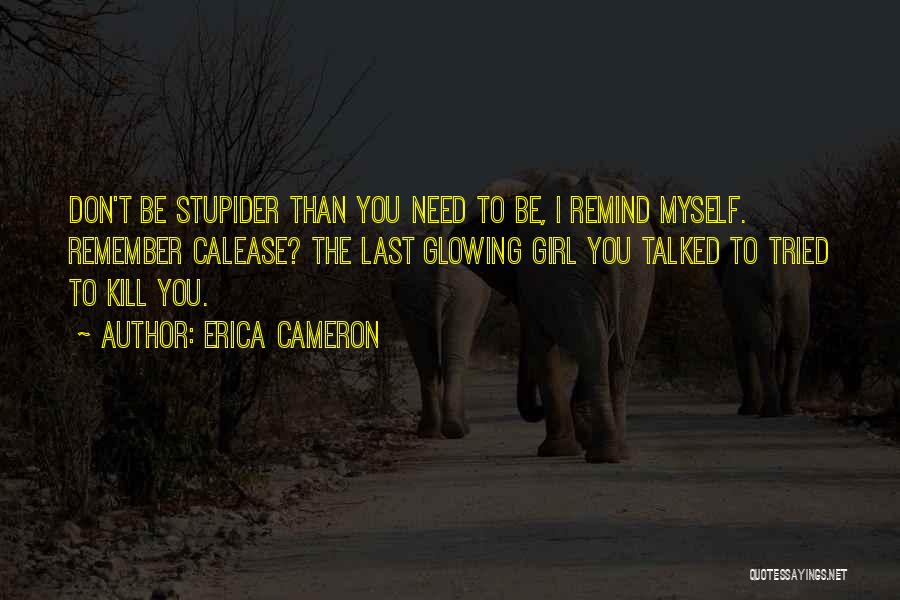 Erica Cameron Quotes 2241253 Erica Cameron Quotes 2241253