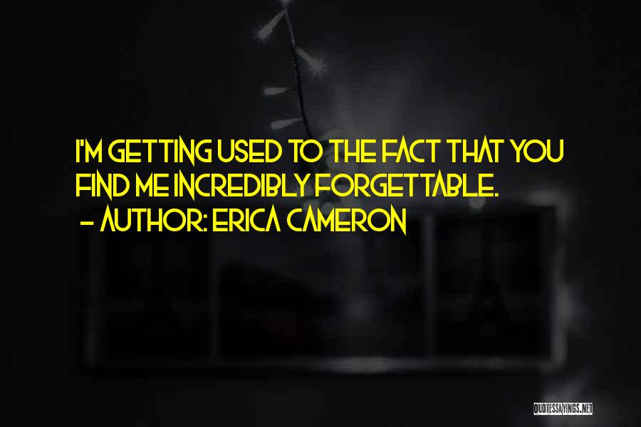 Erica Cameron Quotes 602683