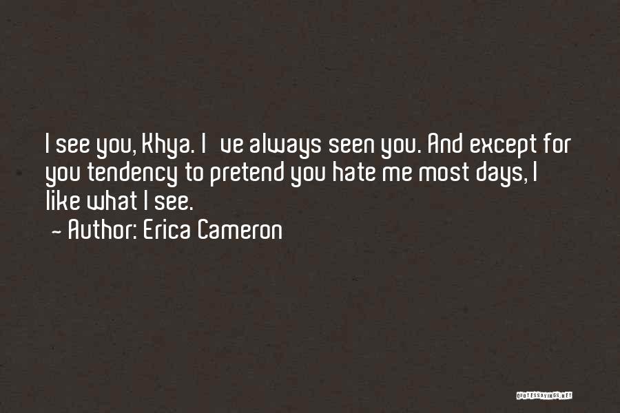 Erica Cameron Quotes 931322