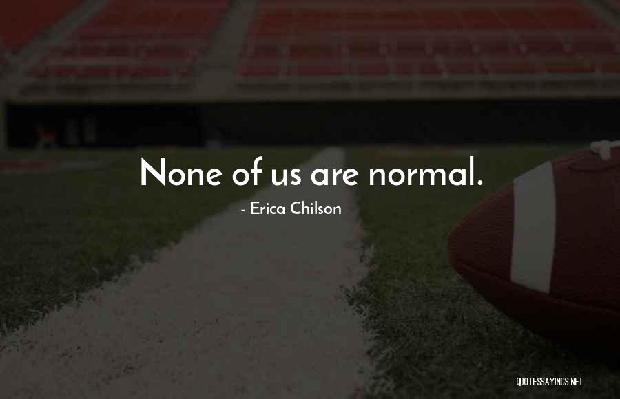 Erica Chilson Quotes 916766 Erica Chilson Quotes 916766