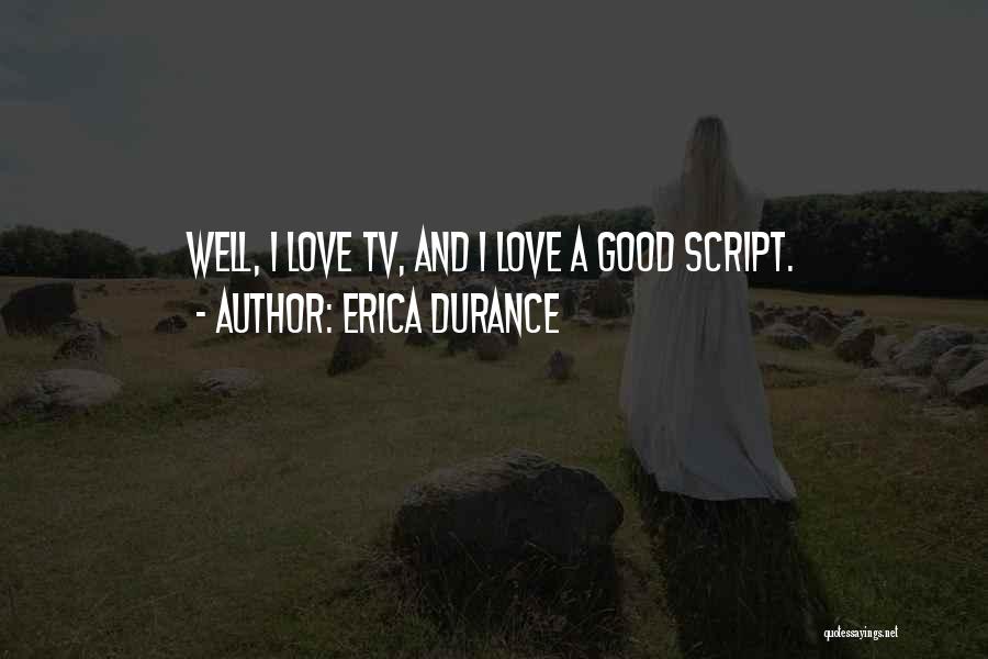 Erica Durance Quotes 1034270
