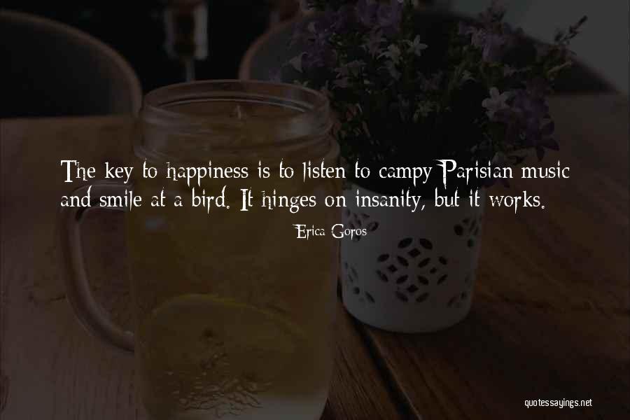 Erica Goros Quotes 2154972