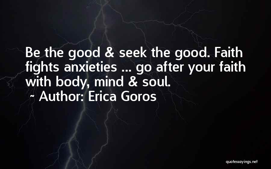 Erica Goros Quotes 618776