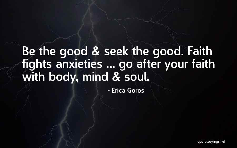 Erica Goros Quotes 618776