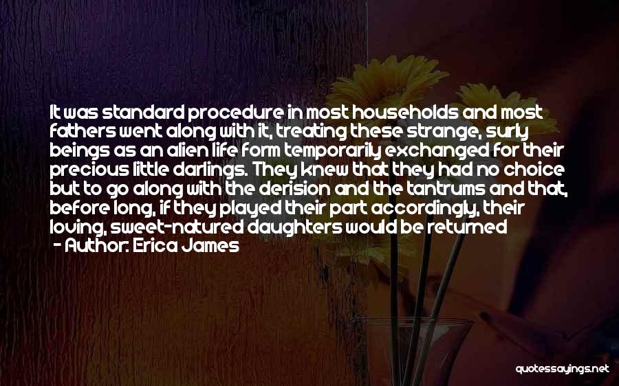 Erica James Quotes 1269652