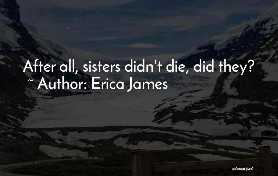 Erica James Quotes 864296