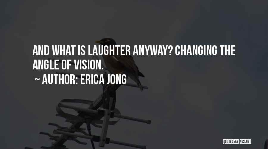 Erica Jong Quotes 1588201