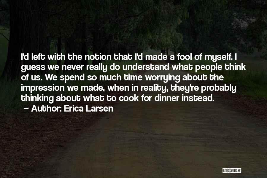 Erica Larsen Quotes 1386777