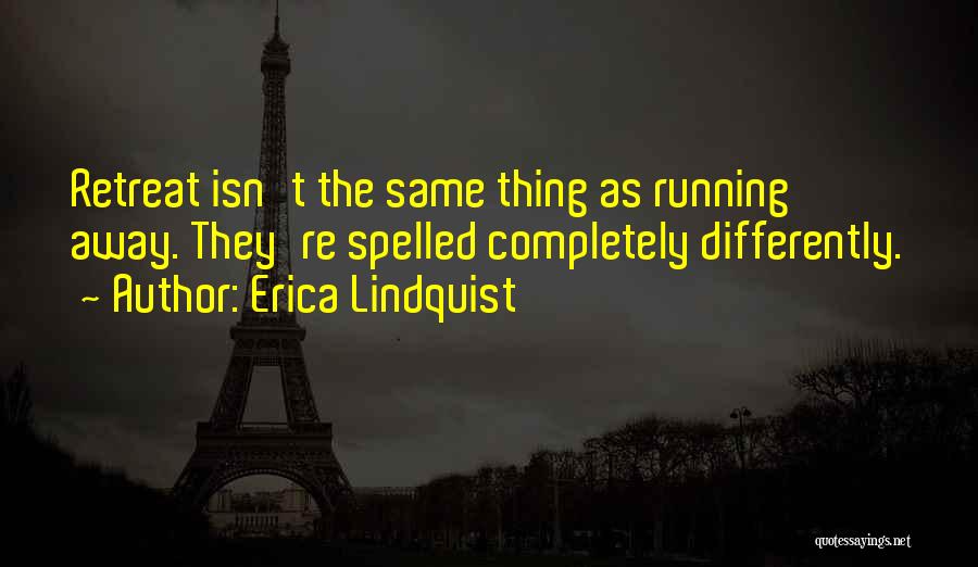Erica Lindquist Quotes 1895037